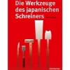 Die Werkzeuge des japanischen Schreiners