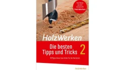 HolzWerken - Die besten Tipps & Tricks 2