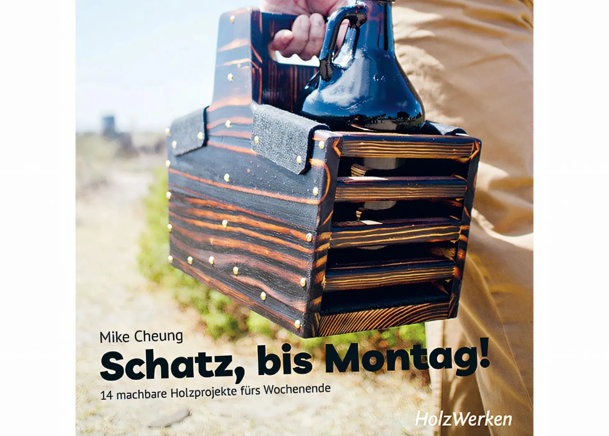 Schatz, bis Montag