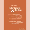 Schränken und Feilen