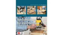 Vorrichtungen für die Oberfräse