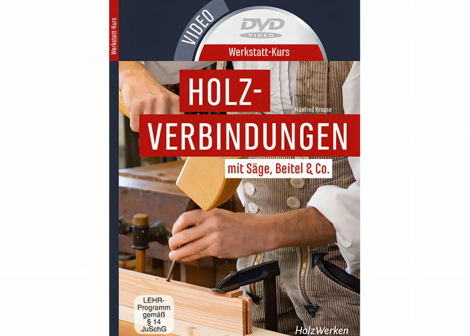 Werkstatt-Kurs Holzverbindungen